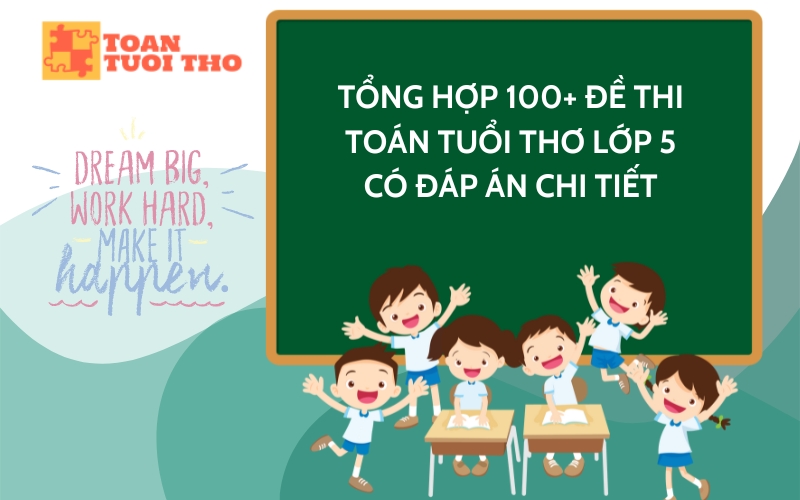 đề thi toán tuổi thơ lớp 5 có đáp án