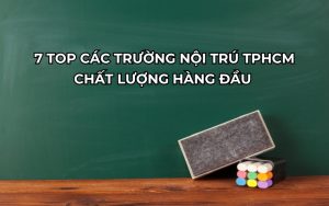 top các trường nội trú tphcm