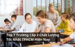 trường cấp 2 tốt nhất tphcm