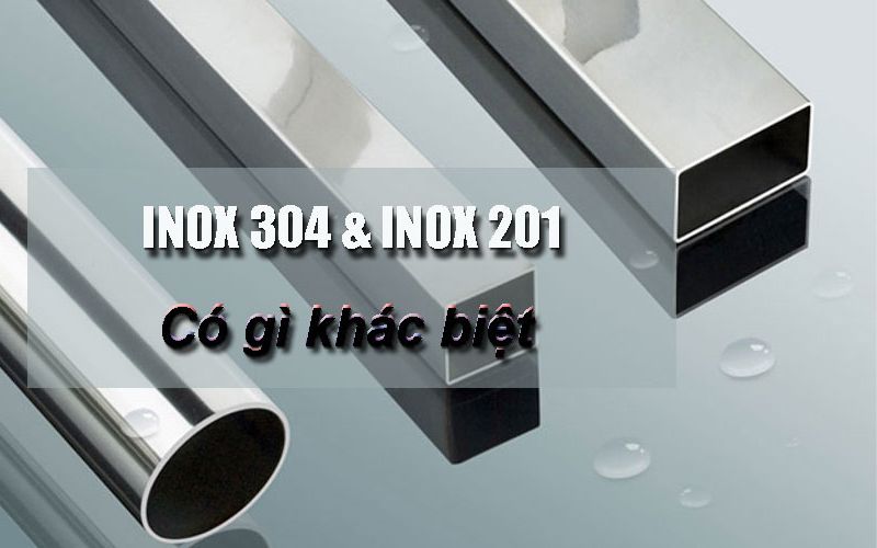 điểm khác nhau giữa inox 304 và inox 201