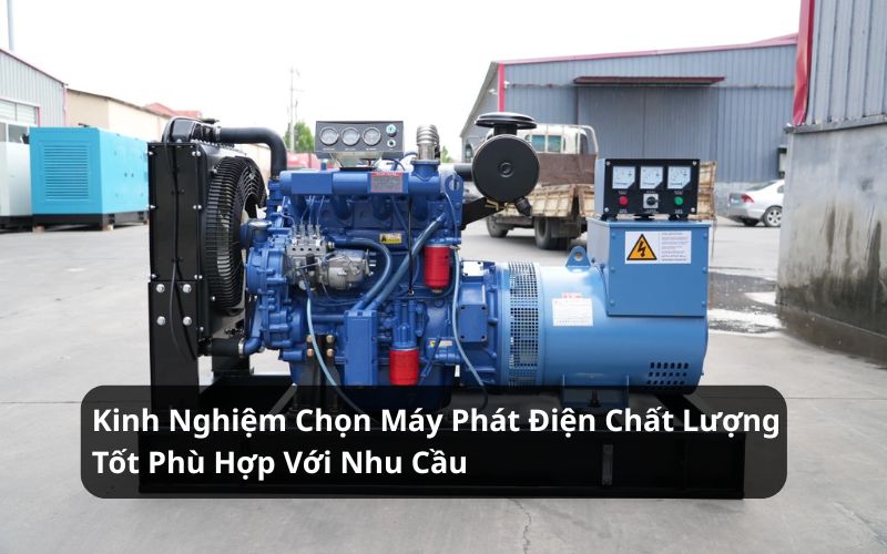 kinh nghiệm chọn máy phát điện