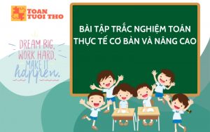 trắc nghiệm toán thực tế
