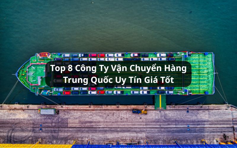 top công ty nhập hàng trung quốc